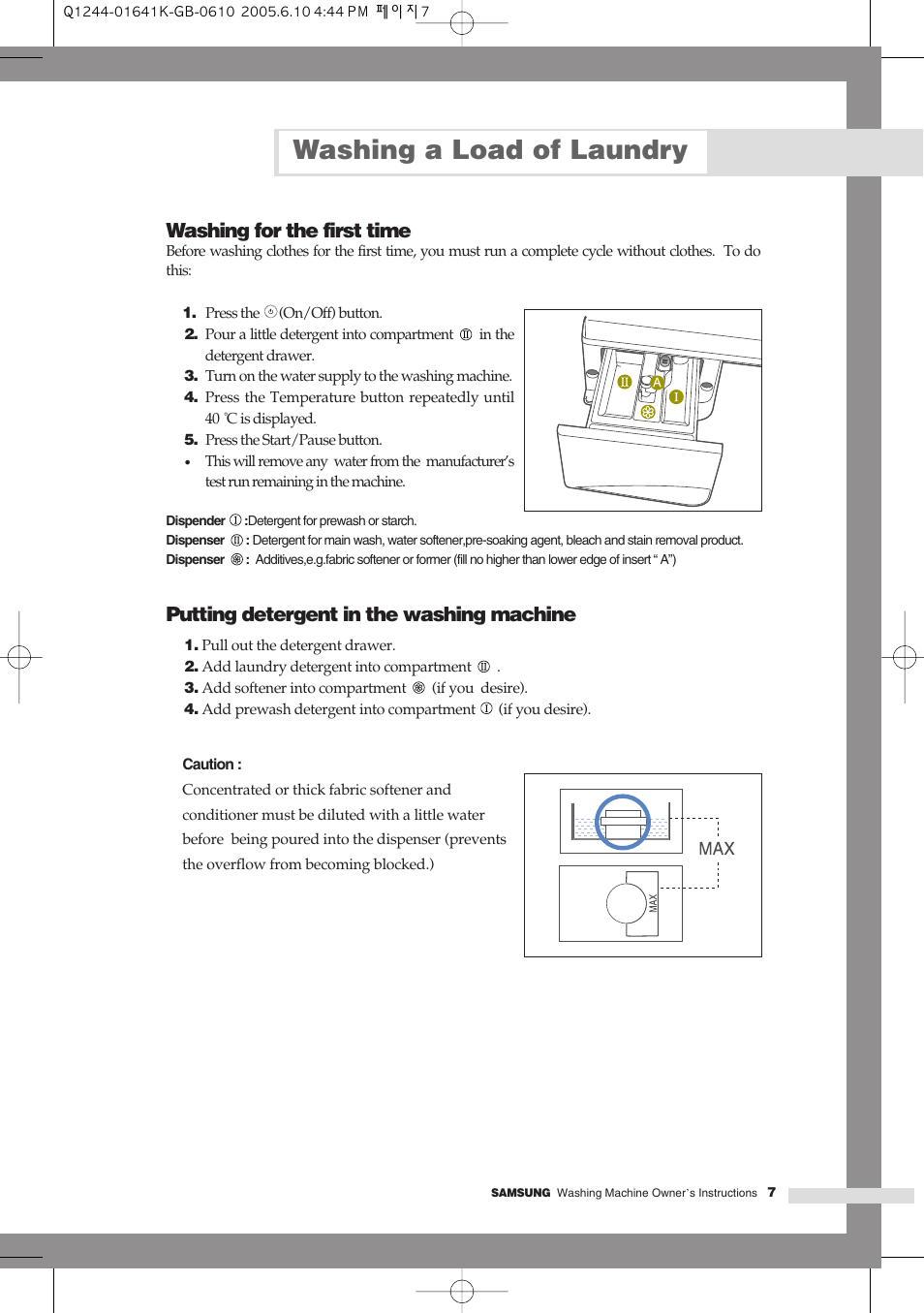Washing a load of laundry, Washing for the first time, Putting detergent in the washing machine | Samsung Q844 User Manual | Page 33 / 48