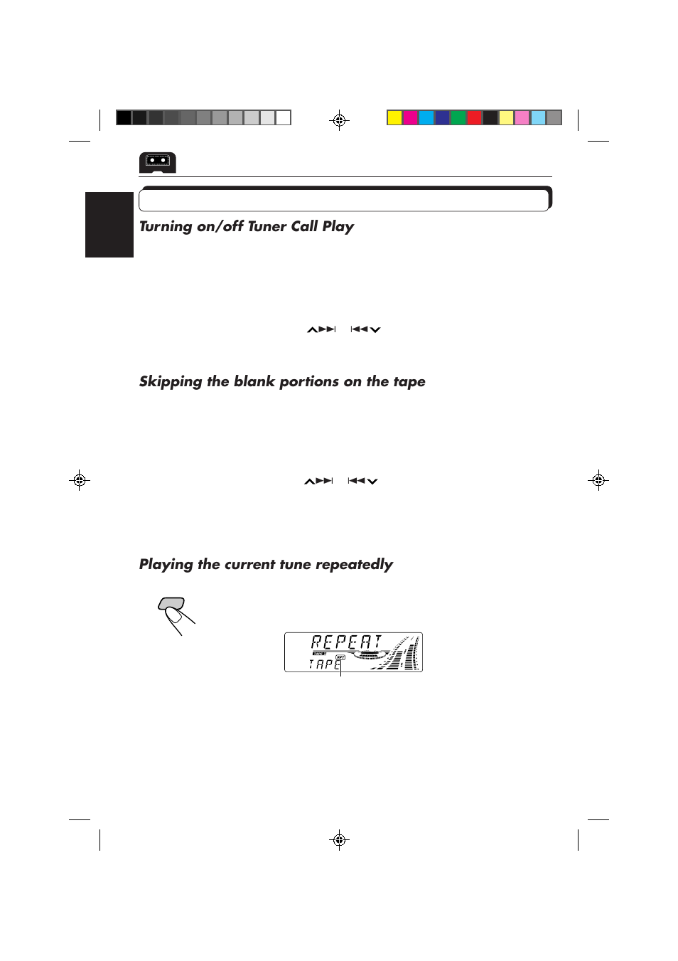 Other convenient tape functions, Turning on/off tuner call play, Skipping the blank portions on the tape | Playing the current tune repeatedly | JVC KS-FX840R User Manual | Page 20 / 186