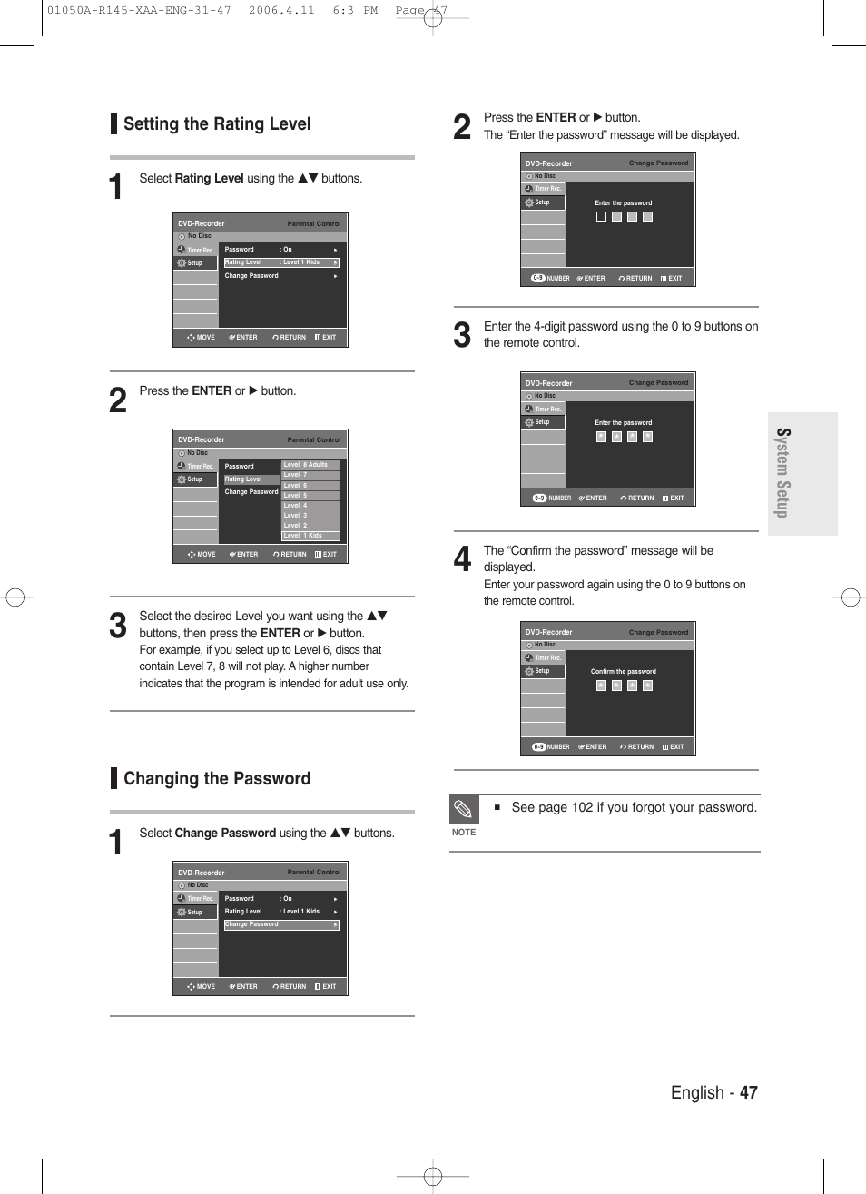 Setting the rating level, Changing the password, See page 102 if you forgot your password | Select rating level using the …† buttons, Press the enter or √ button, Select change password using the …† buttons | Samsung DVD-R145 User Manual | Page 47 / 111