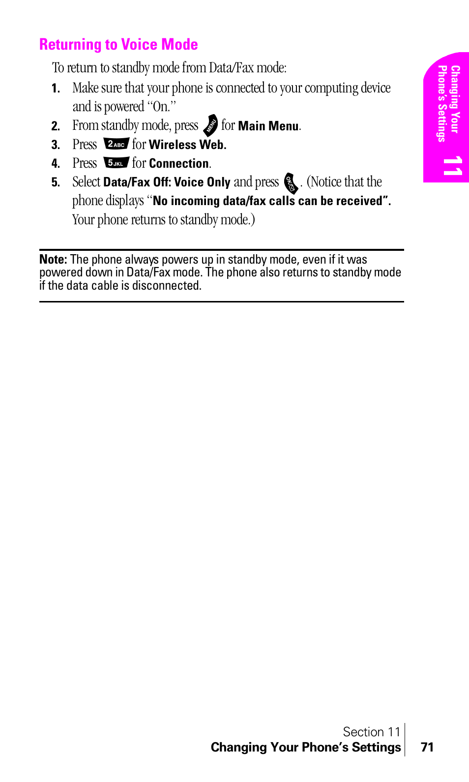 Returning to voice mode, Press for, Select | And press . (notice that the phone displays, Your phone returns to standby mode.) | Samsung A460 User Manual | Page 73 / 129