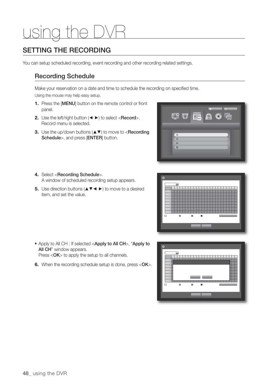 Setting the recording, Recording schedule, Using the dvr | Using the mouse may help easy setup | Samsung SHR-7160 User Manual | Page 48 / 120