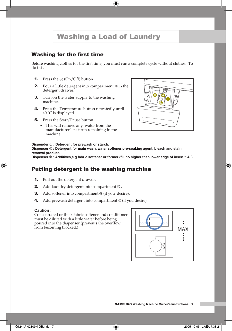 Washing a load of laundry, Washing for the first time, Putting detergent in the washing machine | Washing for the ﬁrst time | Samsung Q1244A User Manual | Page 9 / 24