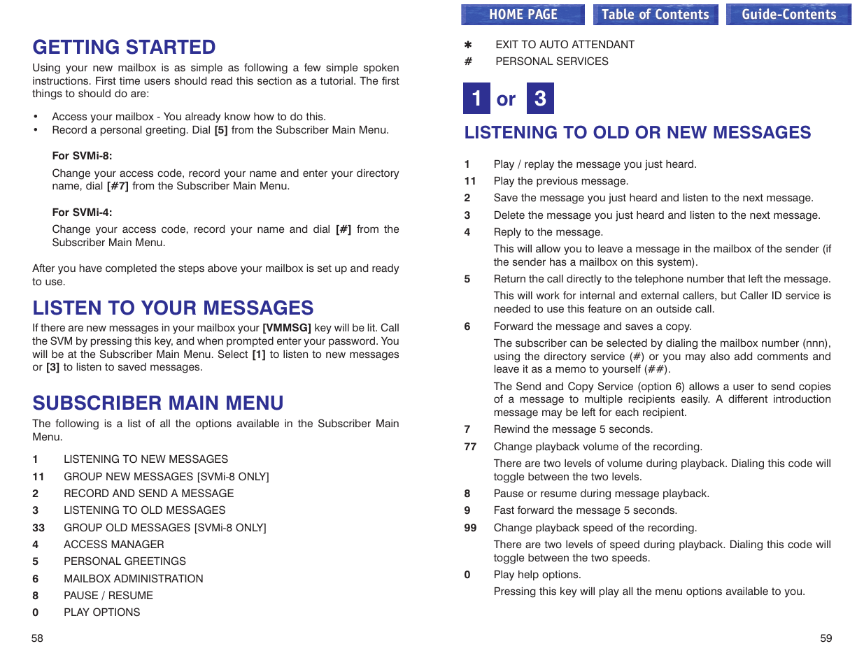 Getting started, Listen to your messages, Subscriber main menu | Listening to old or new messages, Listen to new messages, See listening to your message, Review saved messages | Samsung iDCS 100 User Manual | Page 103 / 155