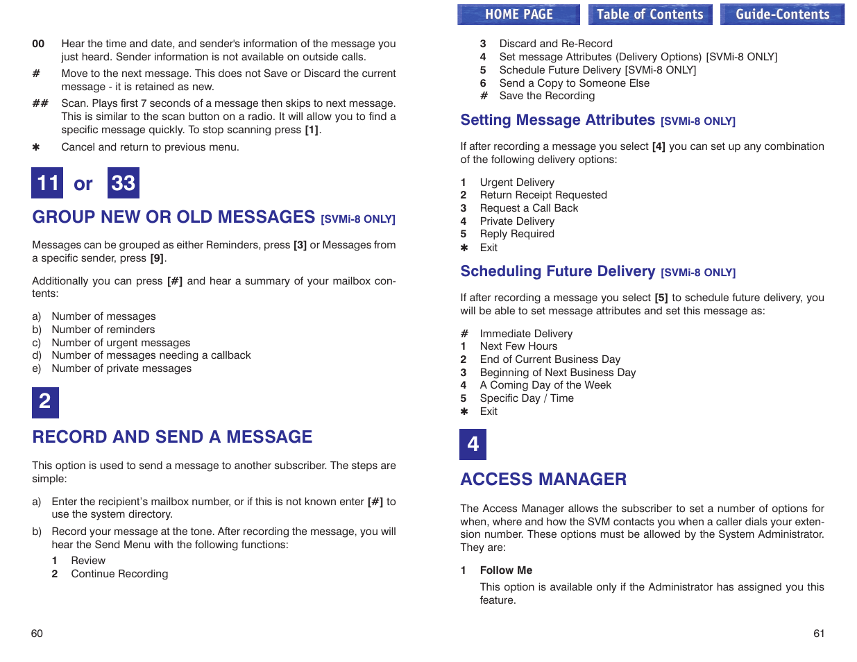 Group new or old messages, Record and send a message, Setting message attributes | Scheduling future delivery, Access manager, See sending messages | Samsung iDCS 100 User Manual | Page 104 / 155