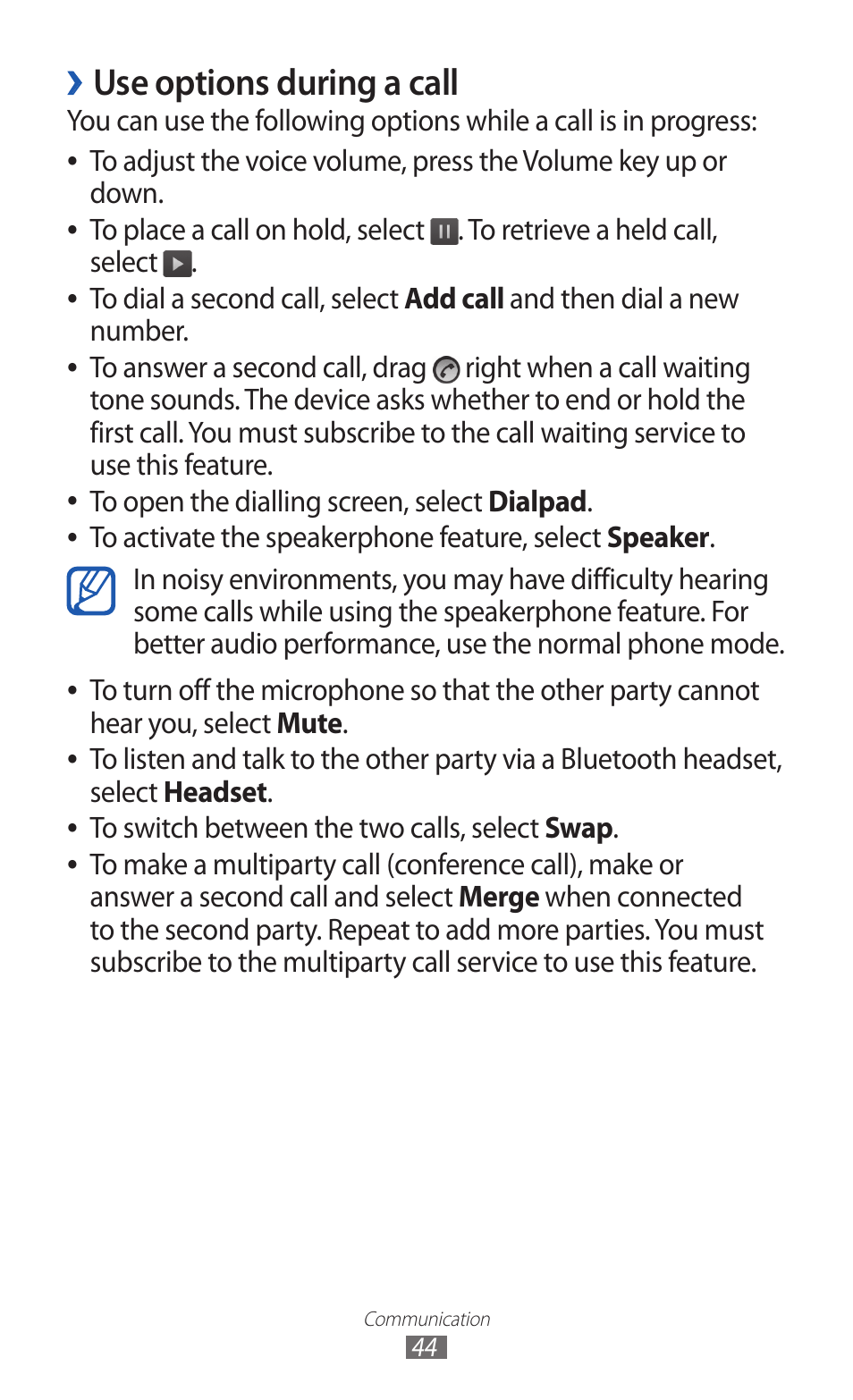 Use options during a call, Down. to place a call on hold, select | Samsung GALAXY GT-S5690 User Manual | Page 44 / 143