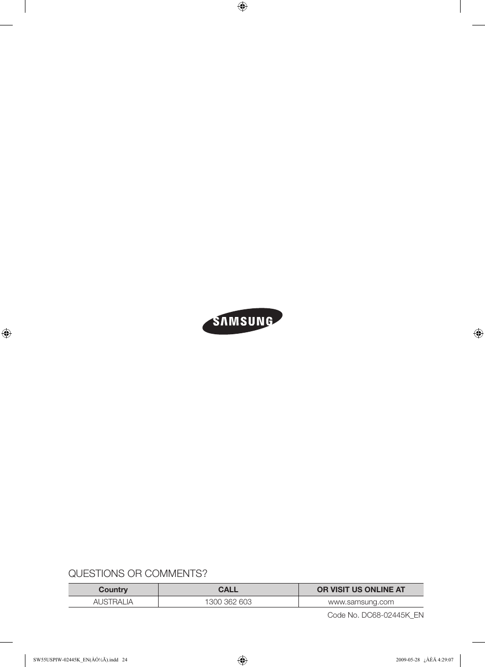 Questions or comments | Samsung SW55USP User Manual | Page 24 / 24