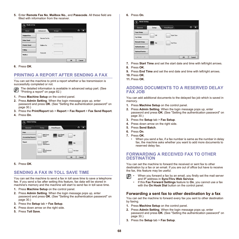 Printing a report after sending a fax, Sending a fax in toll save time, Adding documents to a reserved delay fax job | Forwarding a received fax to other destination | Samsung SCX-6555NX User Manual | Page 68 / 176