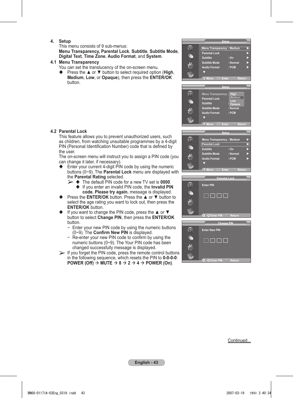 The default pin code for a new tv set is 0000 | Samsung BN68-01171B-03 User Manual | Page 43 / 65