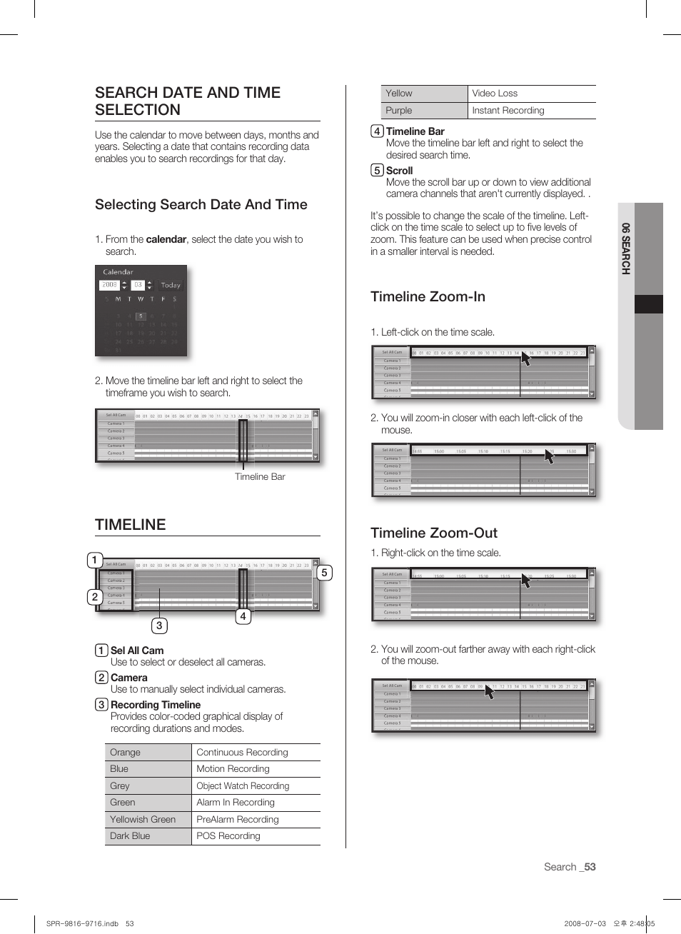 Search date and time selection, Timeline, Selecting search date and time | Timeline zoom-in, Timeline zoom-out | Samsung SHR-9716 User Manual | Page 57 / 97