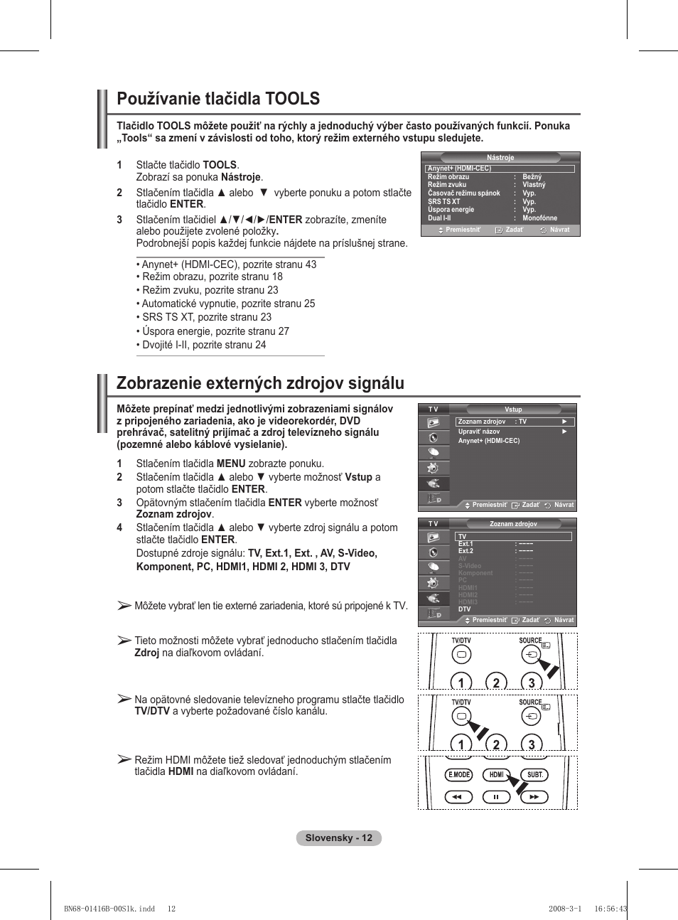 Zobrazenie externých zdrojov signálu, Používanie tlačidla tools | Samsung WMN5090A User Manual | Page 273 / 418