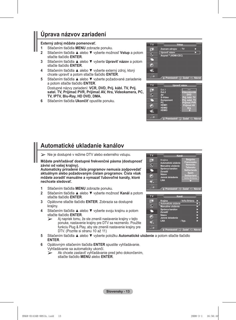 Úprava názvov zariadení, Automatické ukladanie kanálov | Samsung WMN5090A User Manual | Page 274 / 418