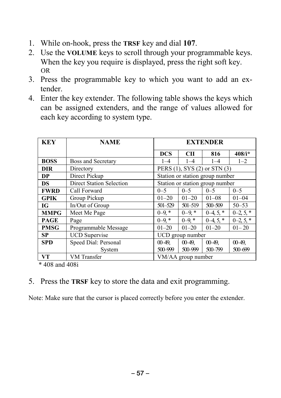 While on-hook, press the, Key and dial 107 . 2. use the, Press the | Key to store the data and exit programming | Samsung DCS KEYSET User Manual | Page 66 / 76