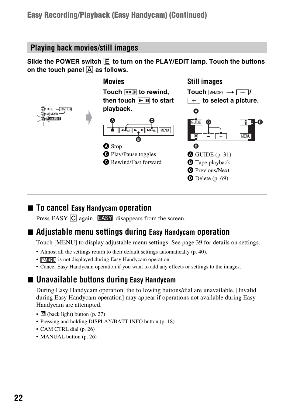 Operation, Adjustable menu settings during, Unavailable buttons durin | Playing back movies/still images | Sony HDR-HC9 User Manual | Page 22 / 128