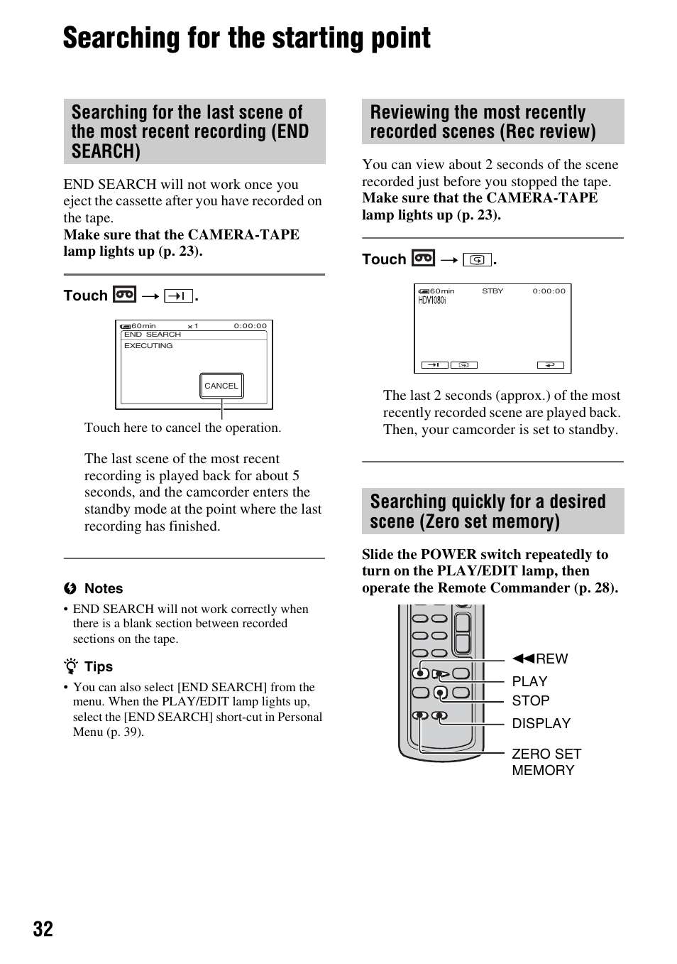 Searching for the starting point, Searching for the last scene of the, Most recent recording (end search) | Reviewing the most recently, Recorded scenes (rec review), Searching quickly for a desired, Scene (zero set memory) | Sony HDR-HC9 User Manual | Page 32 / 128