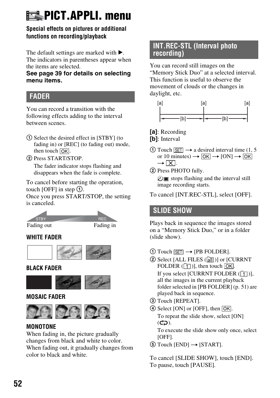 Pict.appli. menu, Special effects on pictures or, Additional functions on recording/ playback | P. 52, Fader, Int.rec-stl (interval photo recording) slide show | Sony HDR-HC9 User Manual | Page 52 / 128