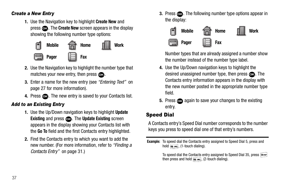 Create a new entry, Add to an existing entry, Speed dial | Samsung Byline SCH-R310 User Manual | Page 40 / 120