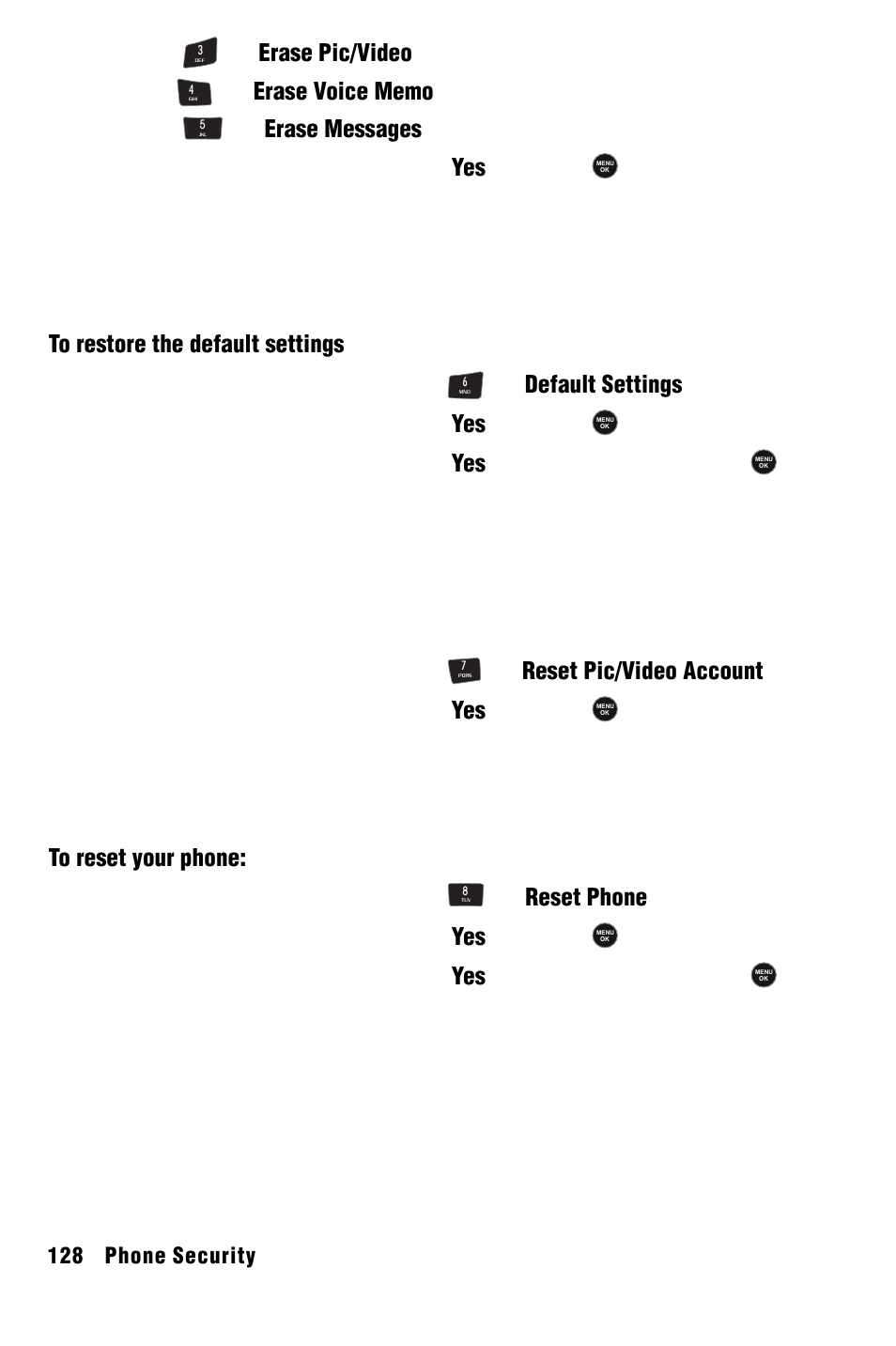 Default settings, Reset pic/video account, Reset phone | For erase pic/video, For erase messages, Using the navigation key, select yes and press | Samsung SPH-m50 User Manual | Page 134 / 147