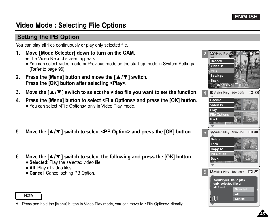 Setting the pb option, Video mode : selecting file options, Move [mode selector] down to turn on the cam | Samsung VP-X110L User Manual | Page 45 / 140