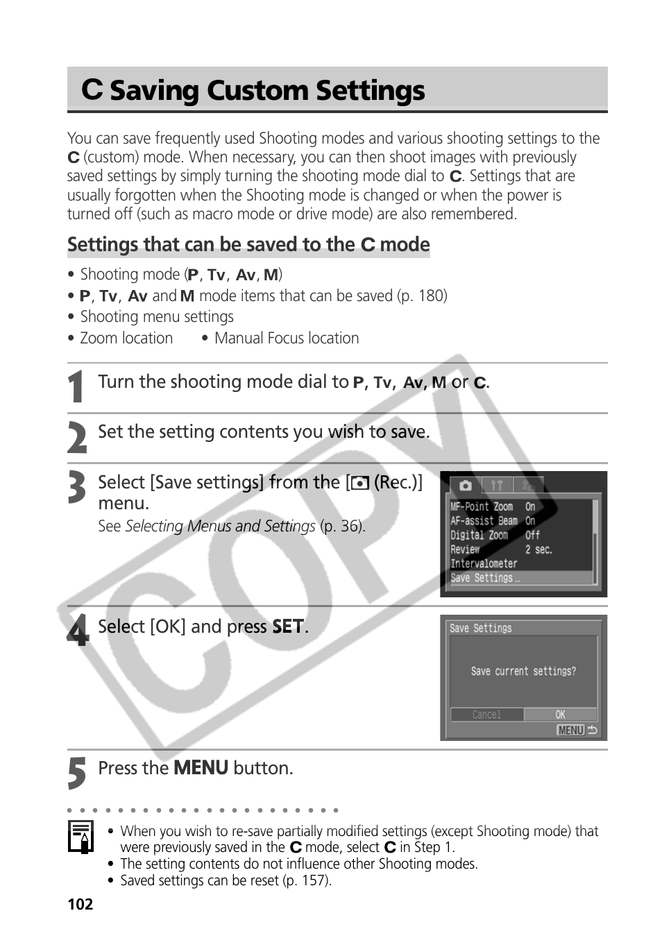 Saving custom settings, Settings that can be saved to the mode, Turn the shooting mode dial to , , , or | Set the setting contents you wish to save, Select [save settings] from the [ (rec.)] menu, Select [ok] and press, Press the button | Samsung CDI-E090-010 User Manual | Page 108 / 186