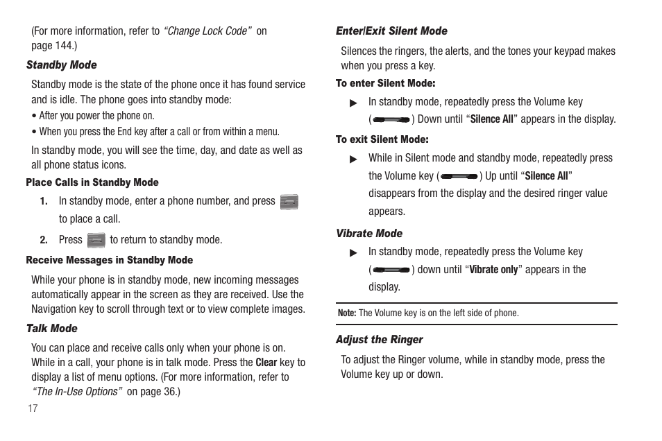 Standby mode, Place calls in standby mode, Receive messages in standby mode | Talk mode, Enter/exit silent mode, To enter silent mode, To exit silent mode, Vibrate mode, Adjust the ringer | Samsung FINNESSE SCH-R810 User Manual | Page 20 / 187