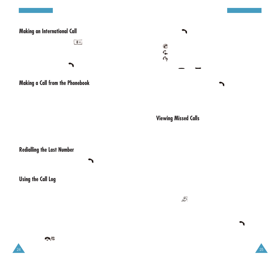 Viewing missed calls, Making an international call, Making a call from the phonebook | Redialling the last number, Using the call log | Samsung GH68-03213A User Manual | Page 13 / 82