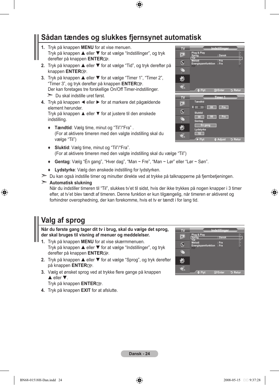 Sådan tændes og slukkes fjernsynet automatisk, Valg af sprog | Samsung BN68-01518H-00 User Manual | Page 96 / 177