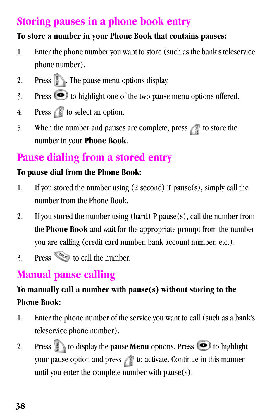 Storing pauses in a phone book entry, Pause dialing from a stored entry, Manual pause calling | Samsung SPH-a500 Series User Manual | Page 38 / 109