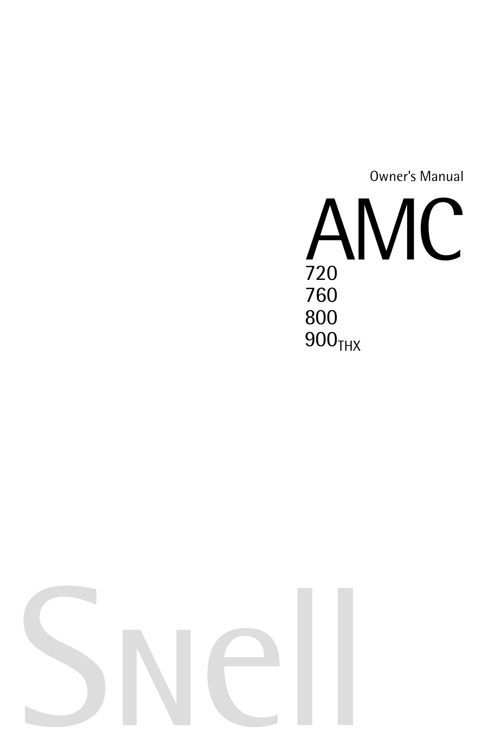 Snell Acoustics AMC 760 User Manual | 12 pages