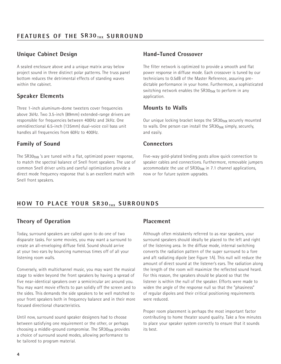 Speaker elements, Family of sound, Hand-tuned crossover | Mounts to walls, Connectors, Placement | Snell Acoustics SR30THX User Manual | Page 4 / 8