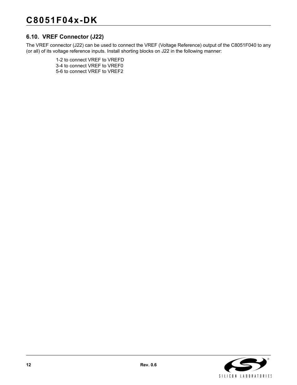 Vref connector (j22) | Silicon Laboratories C8051F04X-DK User Manual | Page 12 / 16