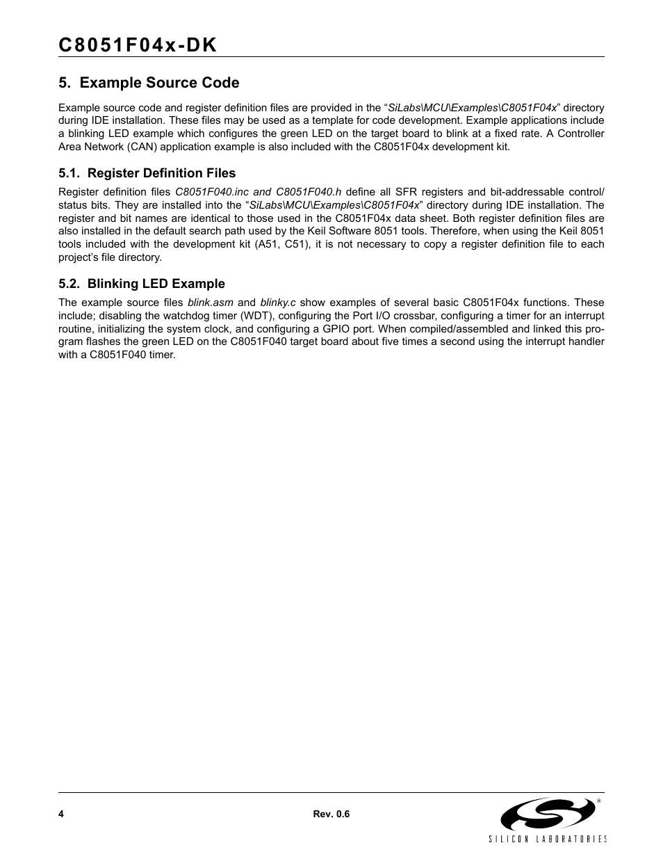 Example source code, Register definition files, Blinking led example | Silicon Laboratories C8051F04X-DK User Manual | Page 4 / 16