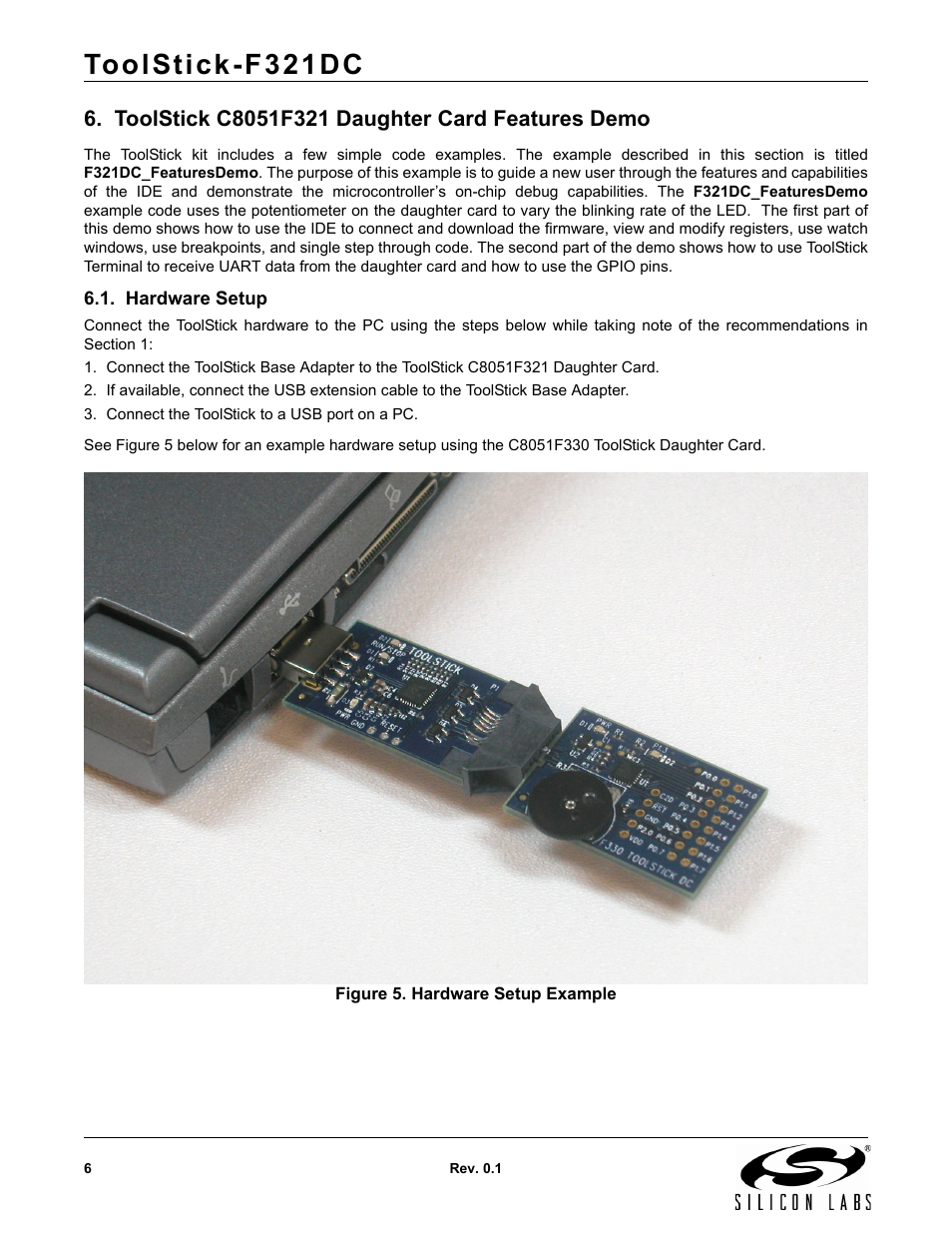 Toolstick c8051f321 daughter card features demo, Hardware setup, Figure 5. hardware setup example | Toolstick-f321dc | Silicon Laboratories F321DC User Manual | Page 6 / 16