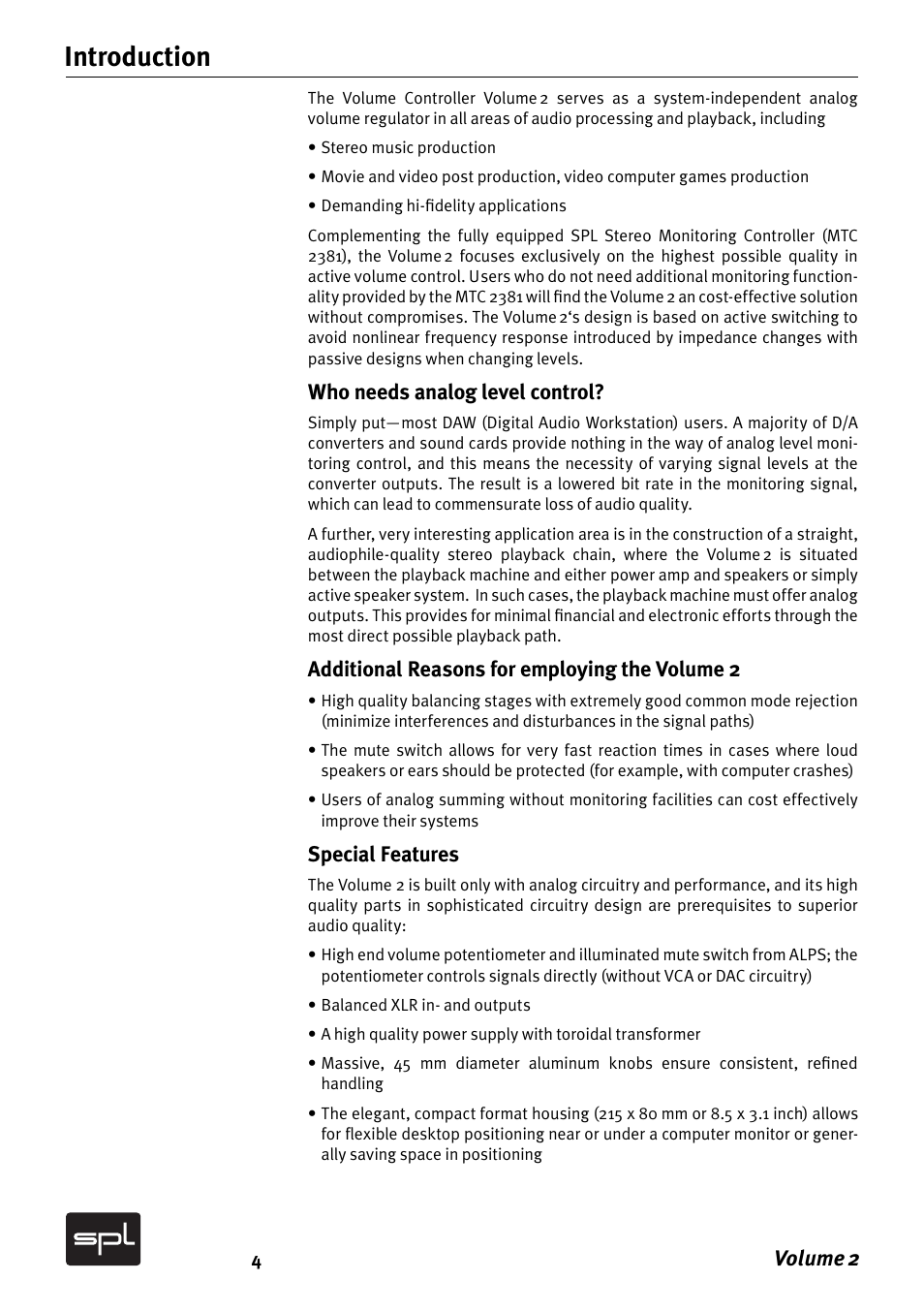 Introduction, Volume 2, Who needs analog level control | Additional reasons for employing the volume 2, Special features | Sound Performance Lab Analog Mixer User Manual | Page 4 / 12