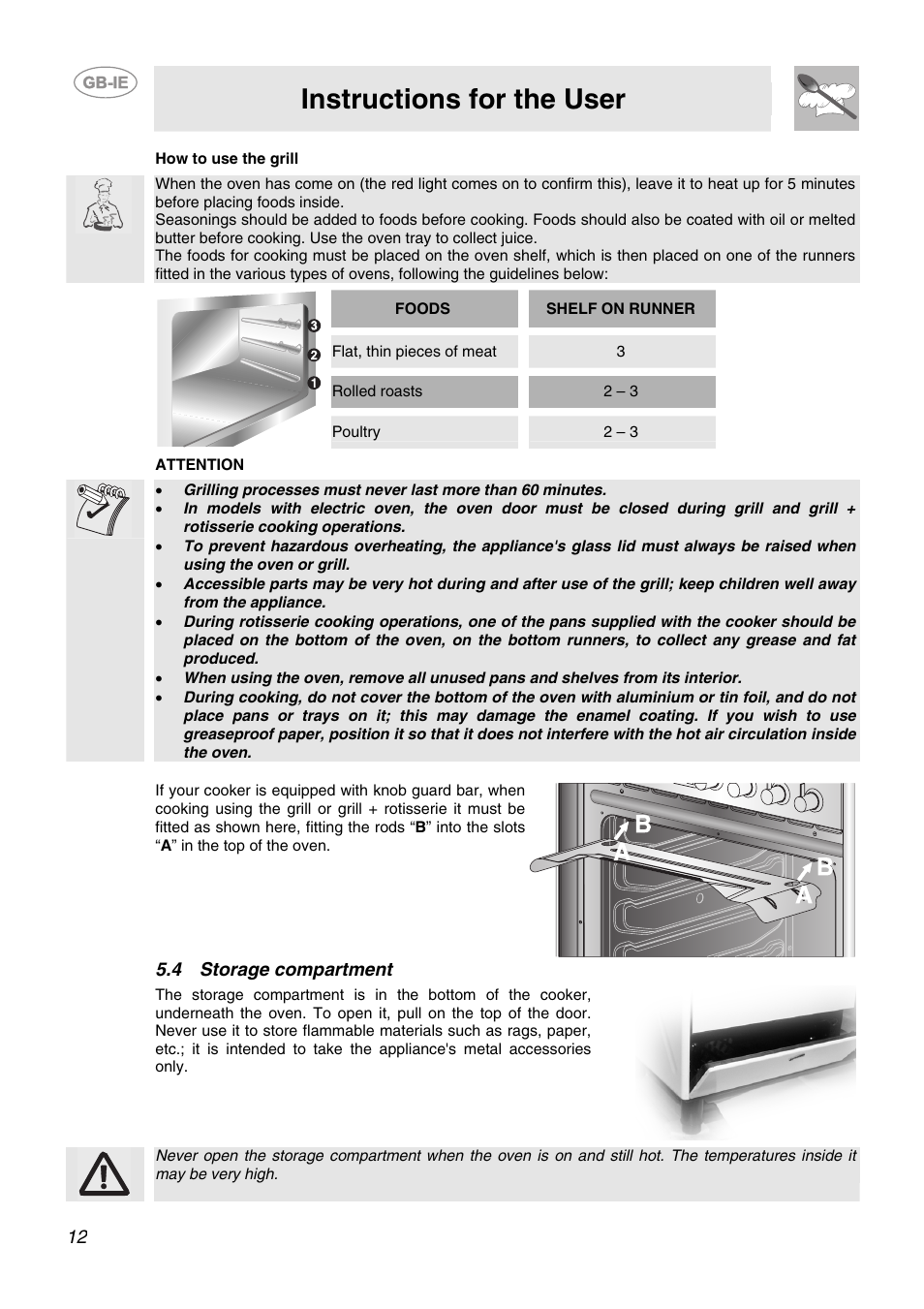 4 storage compartment, Instructions for the user, How to use the grill | Foods shelf on runner, Flat, thin pieces of meat 3, Rolled roasts 2 – 3, Poultry 2 – 3, Attention | Smeg CB66CES User Manual | Page 10 / 13