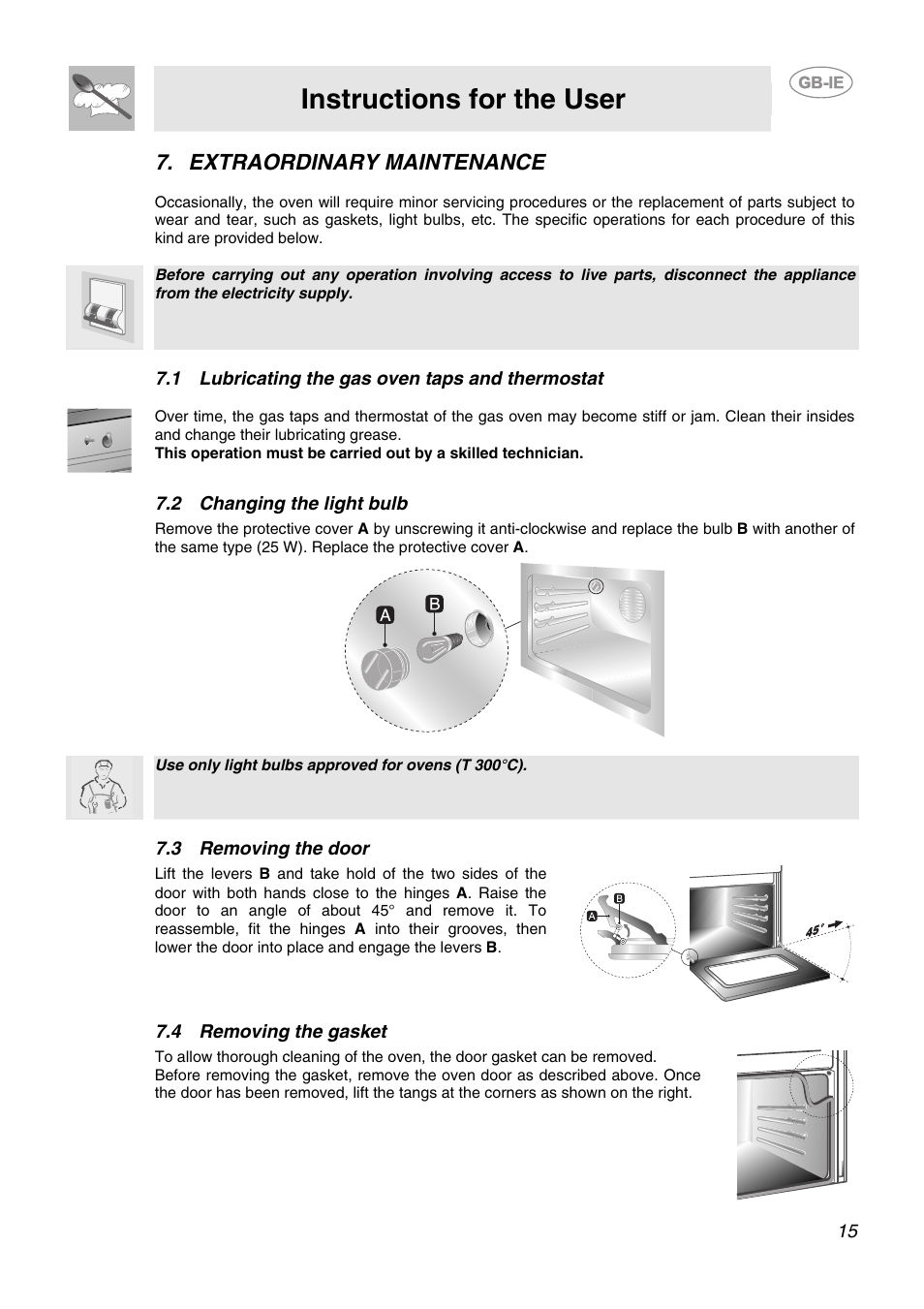 Extraordinary maintenance, 1 lubricating the gas oven taps and thermostat, 2 changing the light bulb | 3 removing the door, 4 removing the gasket, Instructions for the user | Smeg CB66CES User Manual | Page 13 / 13