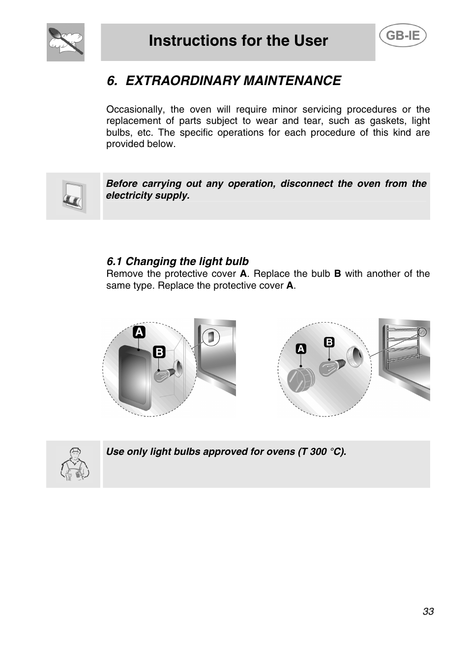 Instructions for the user, Extraordinary maintenance, 1 changing the light bulb | Smeg ALFA41XEN User Manual | Page 15 / 16