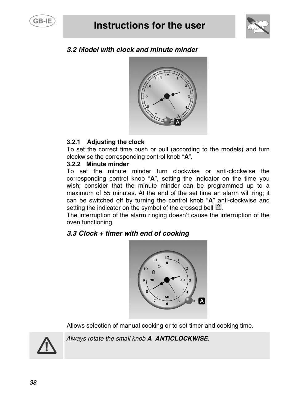 Instructions for the user, 2 model with clock and minute minder, 3 clock + timer with end of cooking | Always rotate the small knob a anticlockwise | Smeg 910TB000 User Manual | Page 11 / 25