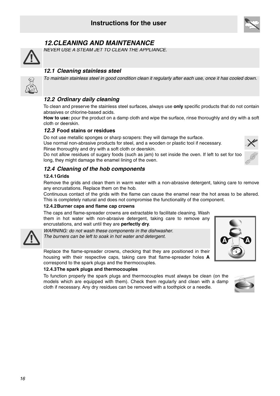 Cleaning and maintenance, 1 cleaning stainless steel, 2 ordinary daily cleaning | 3 food stains or residues, 4 cleaning of the hob components, 1 grids, 2 burner caps and flame cap crowns, 3 the spark plugs and thermocouples, Instructions for the user | Smeg SNZ91MFX User Manual | Page 14 / 24