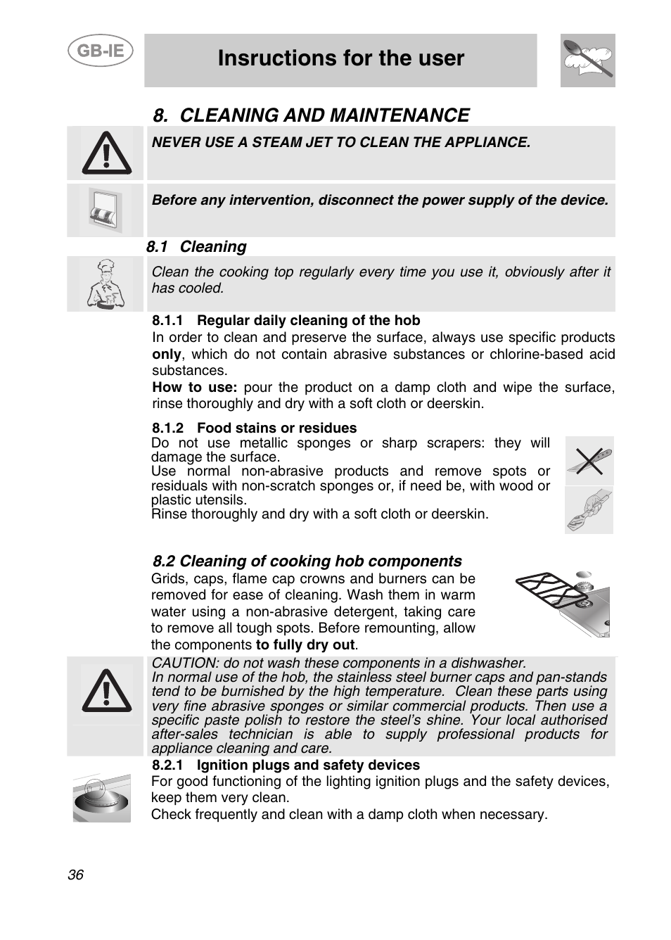 Cleaning and maintenance, 1 cleaning, 1 regular daily cleaning of the hob | 2 food stains or residues, 2 cleaning of cooking hob components, 1 ignition plugs and safety devices, Insructions for the user | Smeg Genuine Apell Gas Hob AP704S3 User Manual | Page 16 / 16