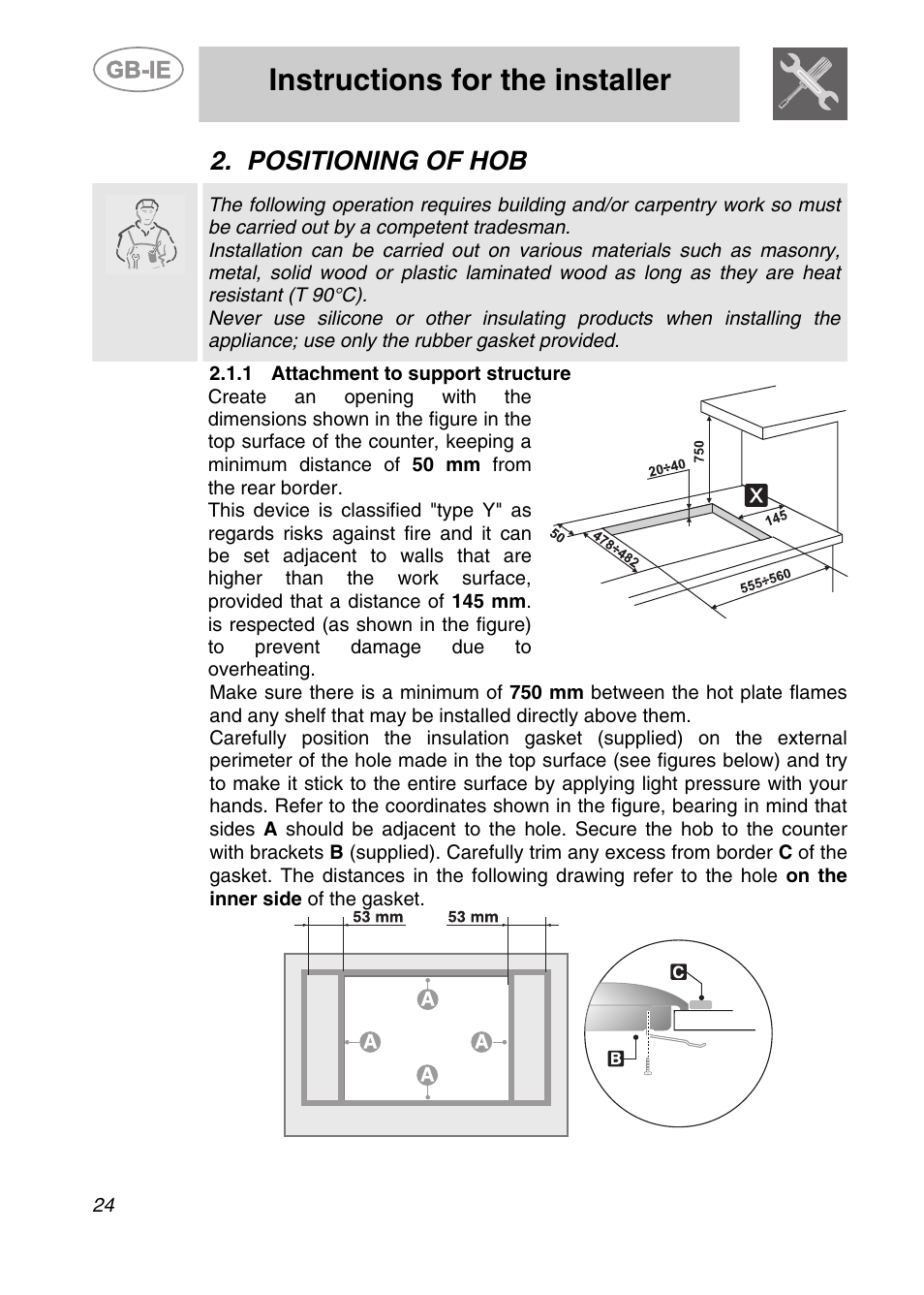 Positioning of hob, 1 attachment to support structure, Instructions for the installer | Smeg Genuine Apell Gas Hob AP704S3 User Manual | Page 4 / 16