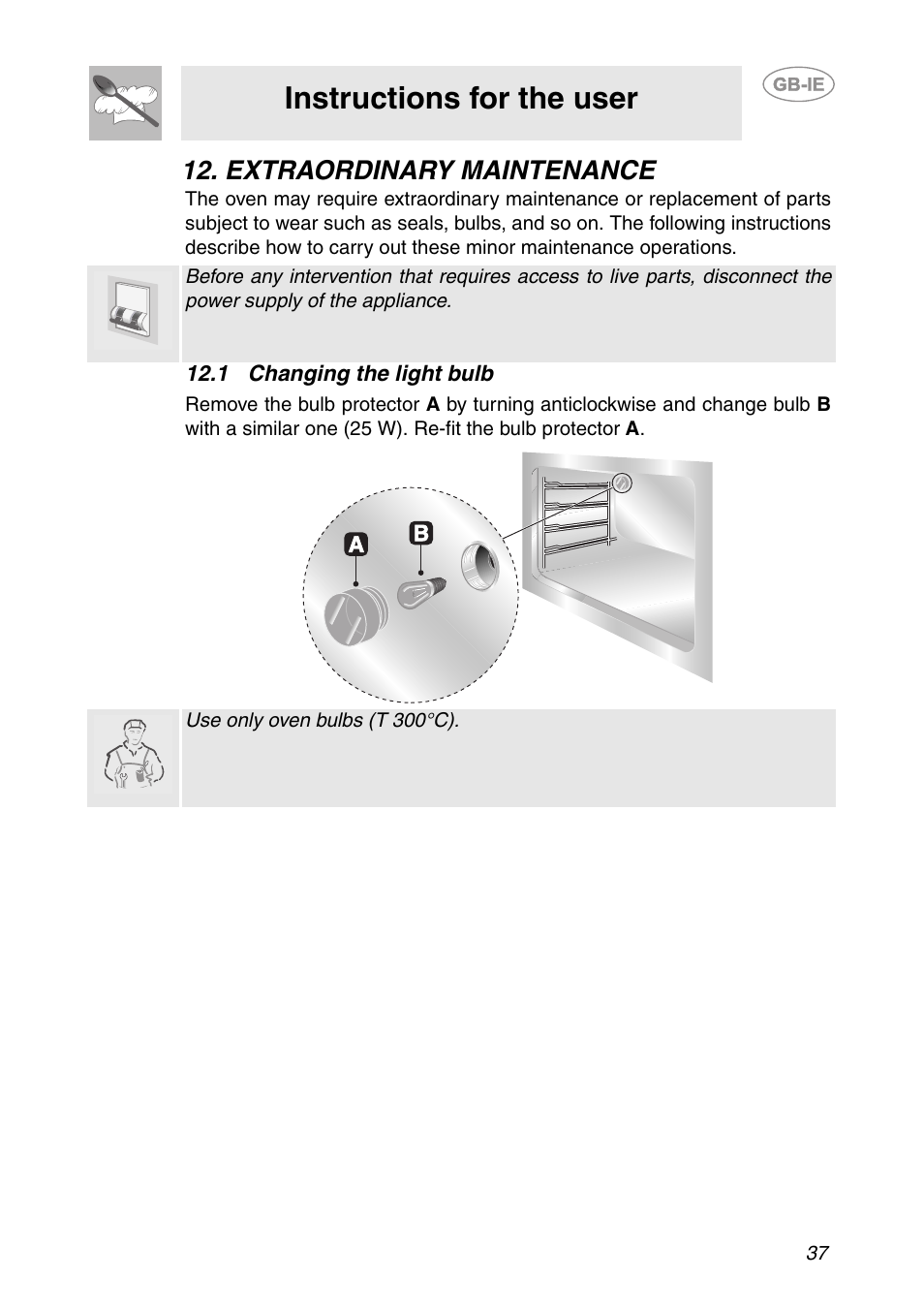 Extraordinary maintenance, 1 changing the light bulb, Instructions for the user | Smeg SC321N User Manual | Page 15 / 20