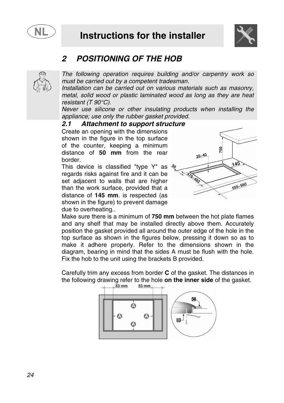 Instructions for the installer, 2positioning of the hob | Smeg SNL574GH User Manual | Page 4 / 17