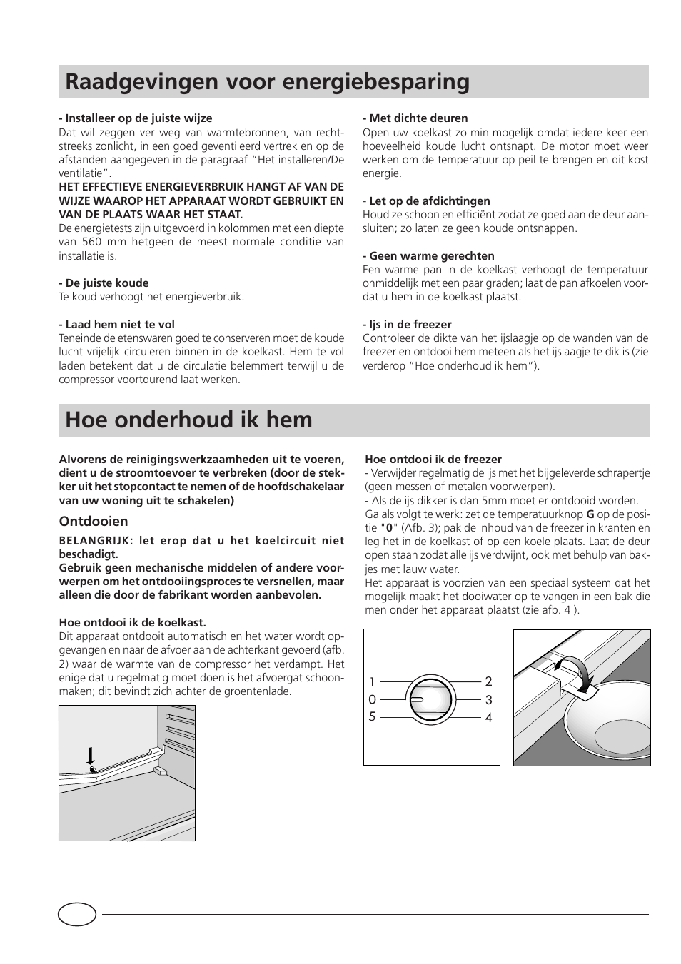 Hoe onderhoud ik hem, Raadgevingen voor energiebesparing | Smeg CR330A User Manual | Page 46 / 61
