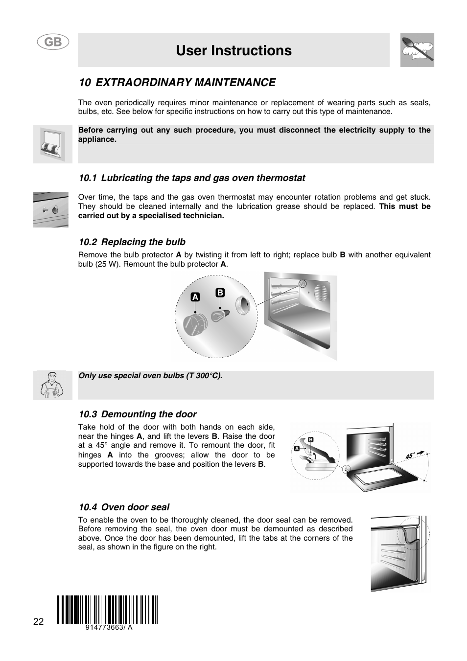 10 extraordinary maintenance, 1 lubricating the taps and gas oven thermostat, 2 replacing the bulb | 3 demounting the door, 4 oven door seal, User instructions | Smeg CS15-5 User Manual | Page 20 / 20