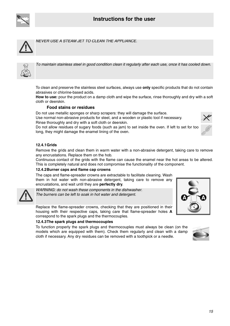 Cleaning and maintenance, 1 cleaning stainless steel, 2 ordinary daily cleaning | 3 food stains or residues, 4 cleaning of the hob components, 1 grids, 2 burner caps and flame cap crowns, 3 the spark plugs and thermocouples, Instructions for the user | Smeg SNZ61MFA1 User Manual | Page 13 / 24