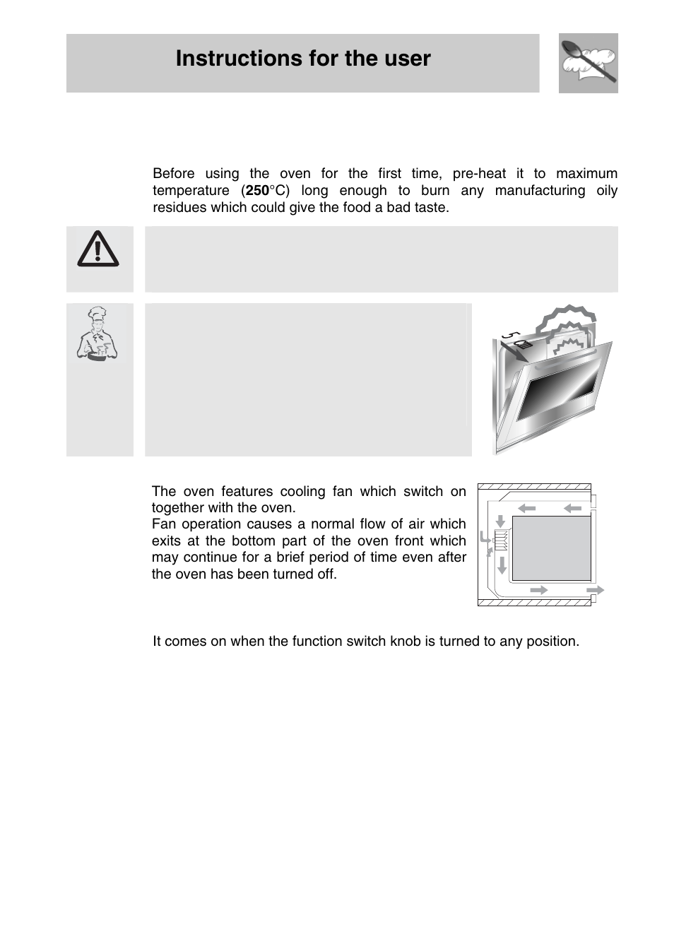 Use of the oven, 1 warnings and general advice, 2 cooling system | 3 oven light, Instructions for the user | Smeg SA704X-5 User Manual | Page 16 / 28
