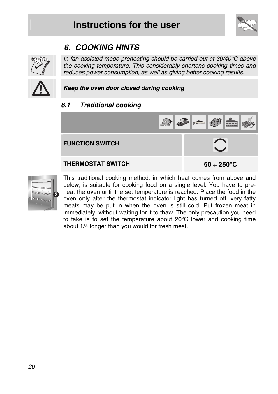 Cooking hints, 1 traditional cooking, Instructions for the user | Keep the oven door closed during cooking, Function switch, Thermostat switch | Smeg SA301W-5 User Manual | Page 18 / 28