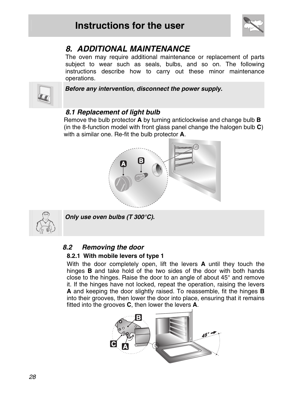 Additional maintenance, 1 replacement of light bulb, Removing the door | 1 with mobile levers of type 1, Instructions for the user, 2 removing the door | Smeg SA301W-5 User Manual | Page 26 / 28