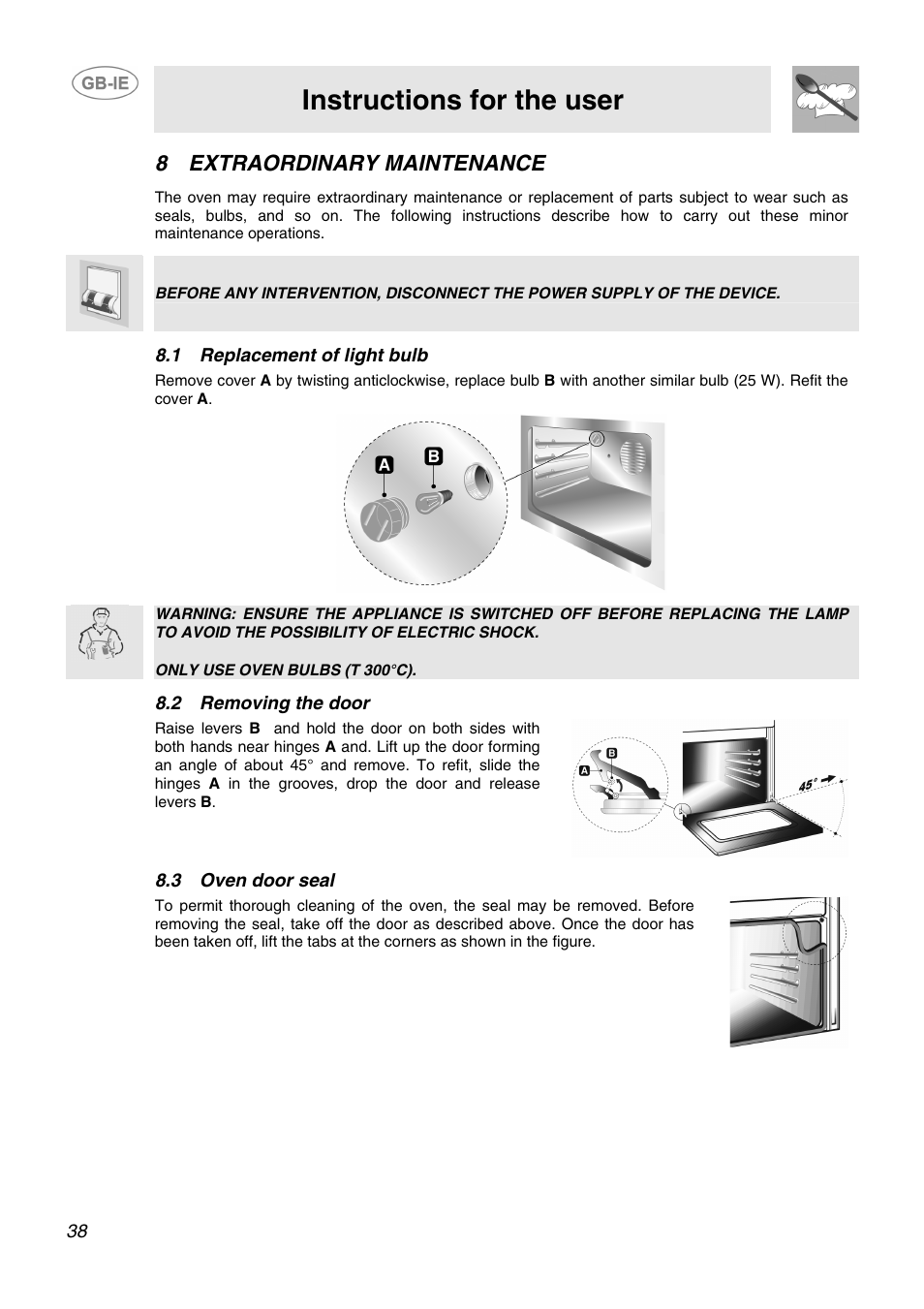 Instructions for the user, 8extraordinary maintenance, 1 replacement of light bulb | 2 removing the door, 3 oven door seal | Smeg SID61MFX5 User Manual | Page 17 / 17