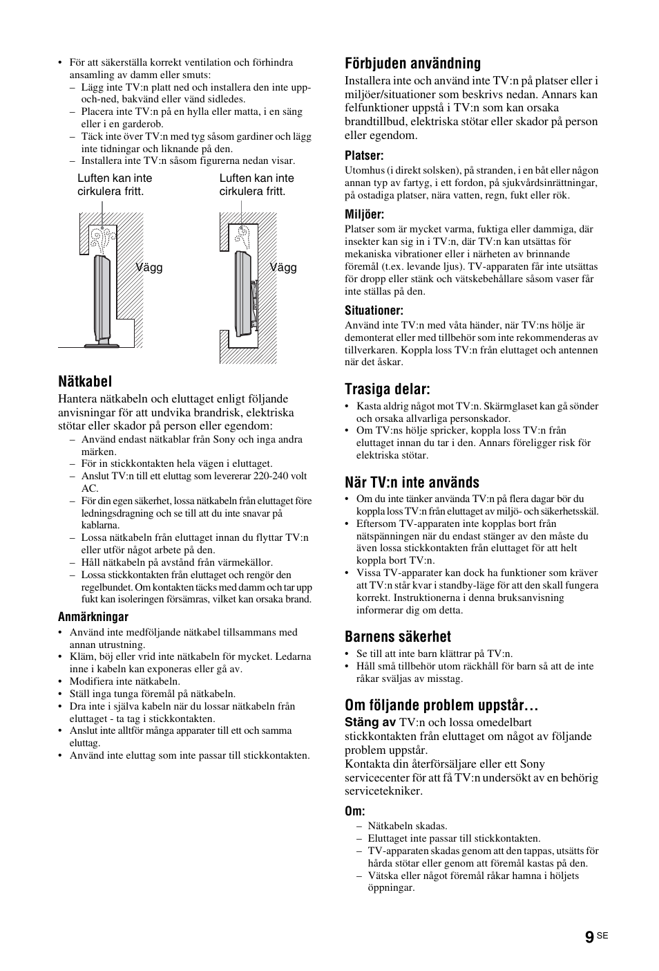 Nätkabel, Förbjuden användning, Trasiga delar | När tv:n inte används, Barnens säkerhet, Om följande problem uppstår | Sony KDL-26 L4000 User Manual | Page 105 / 227